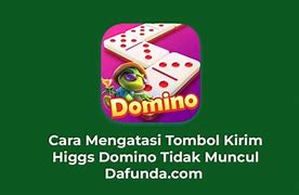 Kenapa Higgs Domino Di Iphone Tidak Ada Tombol Kirim